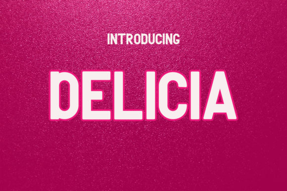 Delicia: A Display Font for Bold Visual Statements