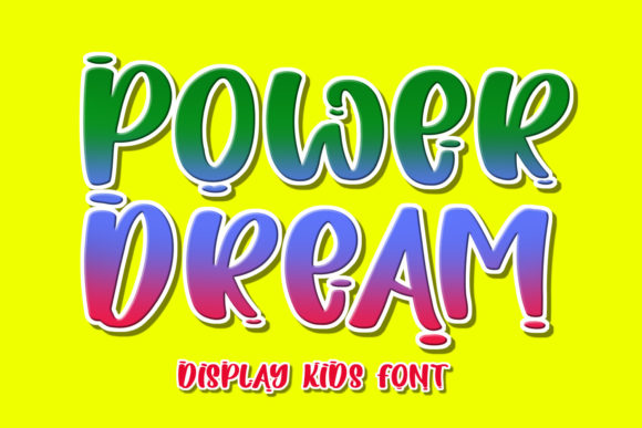 Power Dream: A Playful Display Font for Digital Creativity